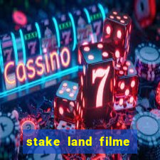 stake land filme completo dublado